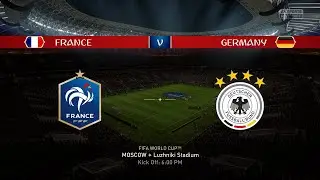 FIFA 18 | France 4 - 1 Germany (AET) | 2018 FIFA World Cup - Final