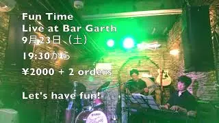 FunTime  promo  Live at Bar Garth 9-23-23