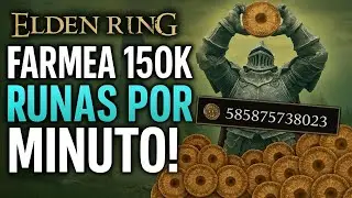 ELDEN RING - EL MEJOR GLITCH PARA FARMEAR 150K RUNAS POR MINUTO!