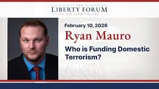 Ryan Mauro ~ The Liberty Forum ~ 2-10-2026