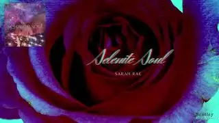 Sarah Rae Sings // Selenite Soul (Official)