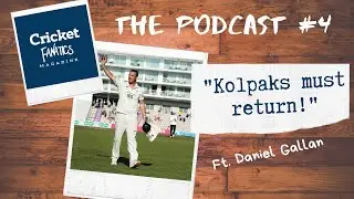 THE PODCAST #4: &ldquo;Kolpaks must return!&rdquo; || Cricket Fanatics Magazine Live Show #Kolpaks #ProteaFire