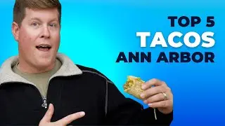 Top 5 Tacos in Ann Arbor