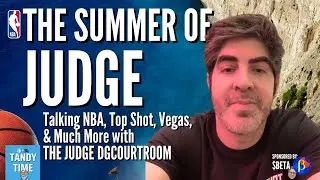 🔥 THE JUDGE: The Summer of Judge DGcourtroom