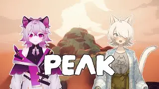 【PEAK】與埃迪爬山野外野營⛰️⛺ w/ @EteronOrtoni  〖紫苑〗