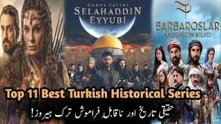Top 11 Best Turkish Islamic Historical Series | Ertugrul, Osman, Salahuddin
