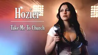 Hozier - Take Me To Church (by Rockmina)
