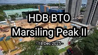 🏗[18 Dec 2025] Marsiling Peak II HDB BTO Construction Progress