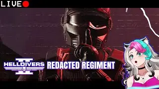 LIVE 🔴 REDACTED REGIMENT Night! | Helldivers 2