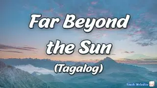 Far Beyond the Sun (Tagalog) - Cover
