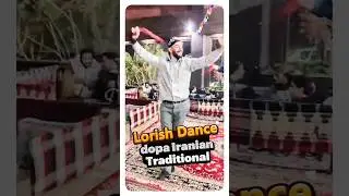 Local Music and Dances, Lorestan Province : Lorish Dance Iranian Traditional