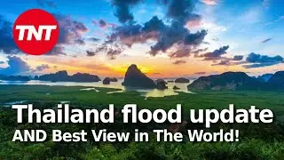Thailand flood update AND the best view in the world!
