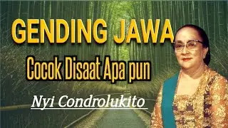 GENDING JAWA][Cocok Disaat Apa pun][Nyi Condrolukito]