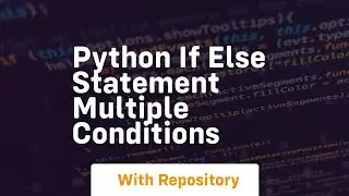 python if else statement multiple conditions
