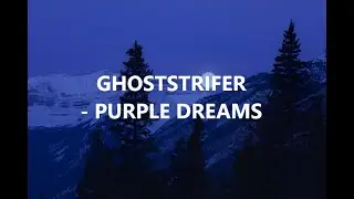 [ G H O S T R I F T E R - Purple Dream ] 1 Hour