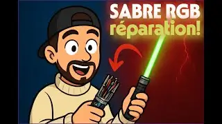 🔧 Réparer un Sabre RGB ⚡ + Présentation du Jedi Mandry | Les Fous du Sabre