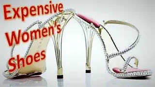 Top 5 Most Expensive Women&rsquo;s Shoes In The World - Best  Expensive Women's Shoe Brands in the World