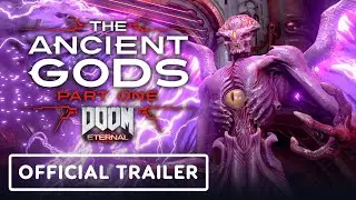 DOOM Eternal: The Ancient Gods Part One - Official Launch Trailer