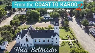 Coast to Karoo 2 - Nieu Bethesda Surprised Us