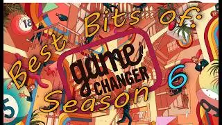 Best Bits of: Game Changer | Season 6