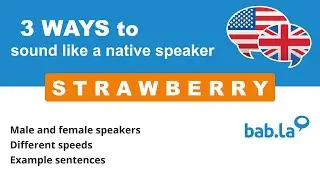 STRAWBERRY pronunciation | Improve your language with bab.la