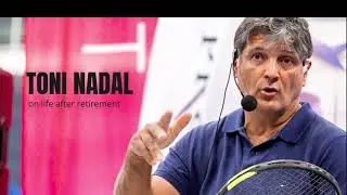 Toni Nadal: On Norwegian tennis coaches and life after retirement