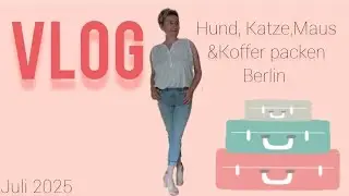 Vlog....MUDDI GANZ PRIVAT..Taschen packen für Berlin ...