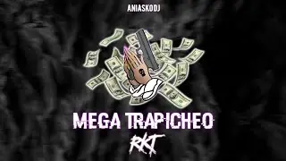 MEGA TRAPICHEO RKT - ANIASKO DJ