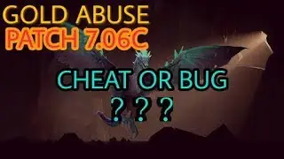 GOLD ABUSE IN PATCH 7.06C ➛ DotA 2