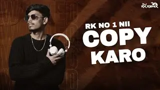 Rk Nii Copy Karo With Trending Tune Vijay Shiholi | Rk Remix - Live Track