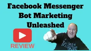 Facebook Messenger Bot Marketing Unleashed - Plus EXCLUSIVE BONUSES
