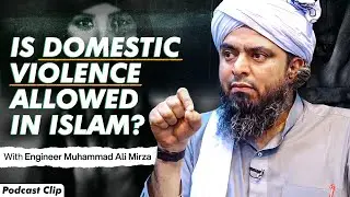 Domestic Violence in Islam | Muhammad Ali Mirza | Shehzad Ghias | Pakistan Experience