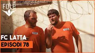 FC LATTA - Episodi 78