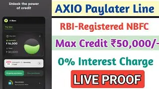 Axio: Instant CreditLine/BuyNow Paylater Loan ₹50,000/- | 0% Interest Charge| Without Income Proof