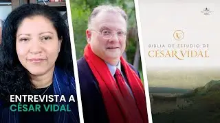 Lluvia Agustín entrevista a César Vidal sobre su aclamada Biblia de Estudio