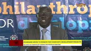 Ugandans Urged to Donate for Community Development Projects