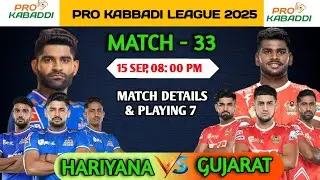 PKL 2025 | Match - 33 | Gujarat Gintes Vs Hariyana Steelers Match Details & Playing 7 | Today PKL 