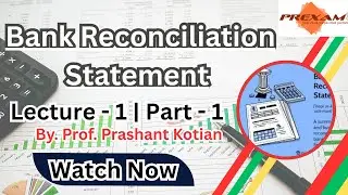 CAFC | Principles and Practice of Accounting |Bank Reconciliation Statement | Lecture-1 | part-1