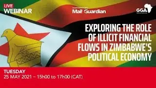 EXPLORING THE ROLE OF ILLICIT FINANCIAL FLOWS IN ZIMBABWE&rsquo;S POLITICAL ECONOMY