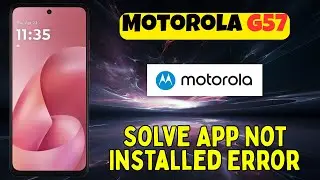 Как устранить ошибку &laquo;Приложение не установлено&raquo; на Motorola G57 | Простые решения