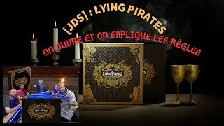 [JDS] Unboxing et règles du Kickstarter : Lying Pirates : The race for the pirates Throne! #jdp #j2s