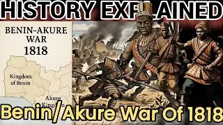 The Benin-Akure War of 1818 | Nigeria's Forgotten Pre-Colonial Battle for Power