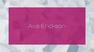 Ava Erickson - appearance