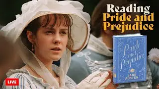 Reading Pride and Prejudice (ch 51-55) | First Time Read