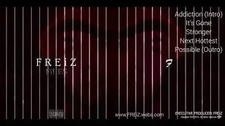 1. Addiction (Intro) (FREiZ FiLES - EP) - FREiZ