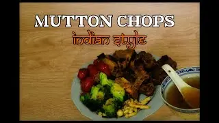 Mutton Chops pan seared Indian Style