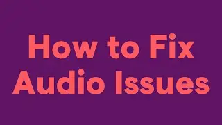 How to Fix Common Audio Issues in Soundtrap
