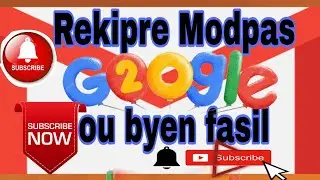 🔴Men Koman pou rekipere modpas Gmail oswa Google ou kite pedi byen fasil