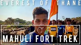 Mahuli Fort Trek | Mahuli Fort | How To Reach Mahuli Fort | माहुली किला | Twentyfourreddy