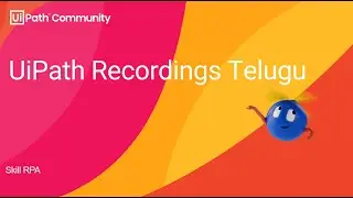 UiPath Developer - Telugu (Recordings)